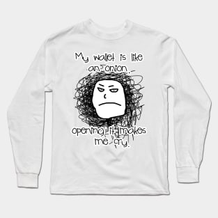 Me Cry Long Sleeve T-Shirt